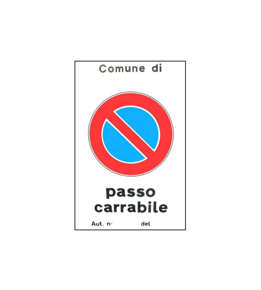 Cartello Passo Carrabile Aut. 25X 45 Alluminio