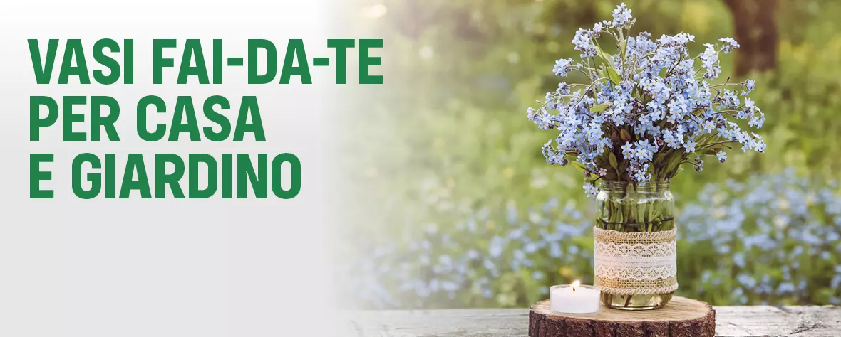 Vasi fai-da-te per casa e giardino