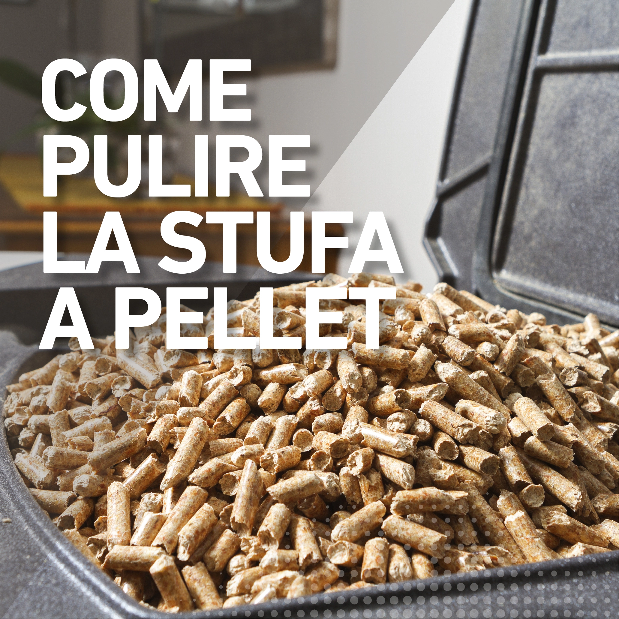 Come pulire la stufa a pellet