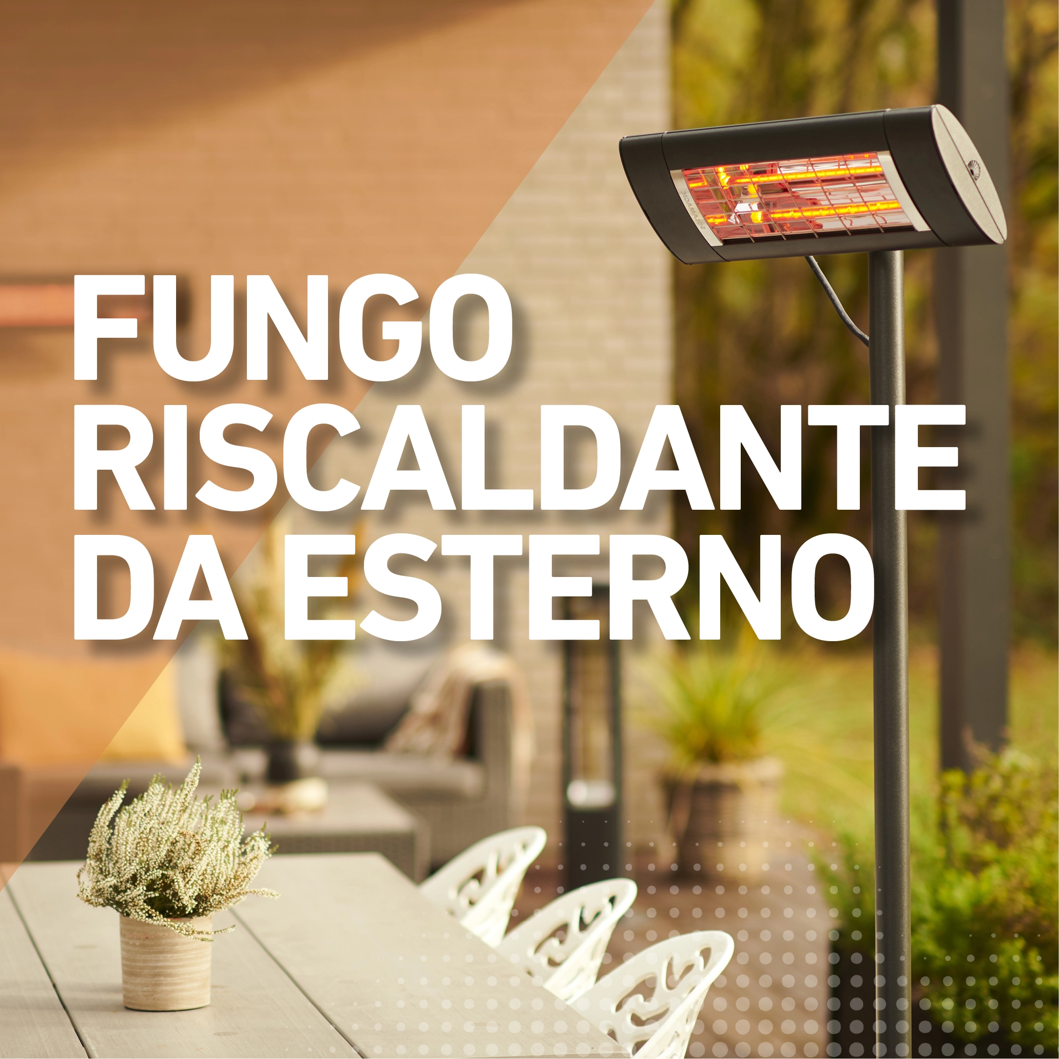 Fungo riscaldante da esterno