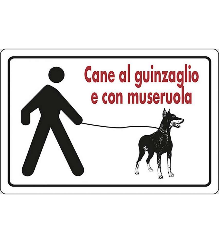 Cartello Cane al guinzaglio con museruola parchi spazi aperti 30CMx20CM