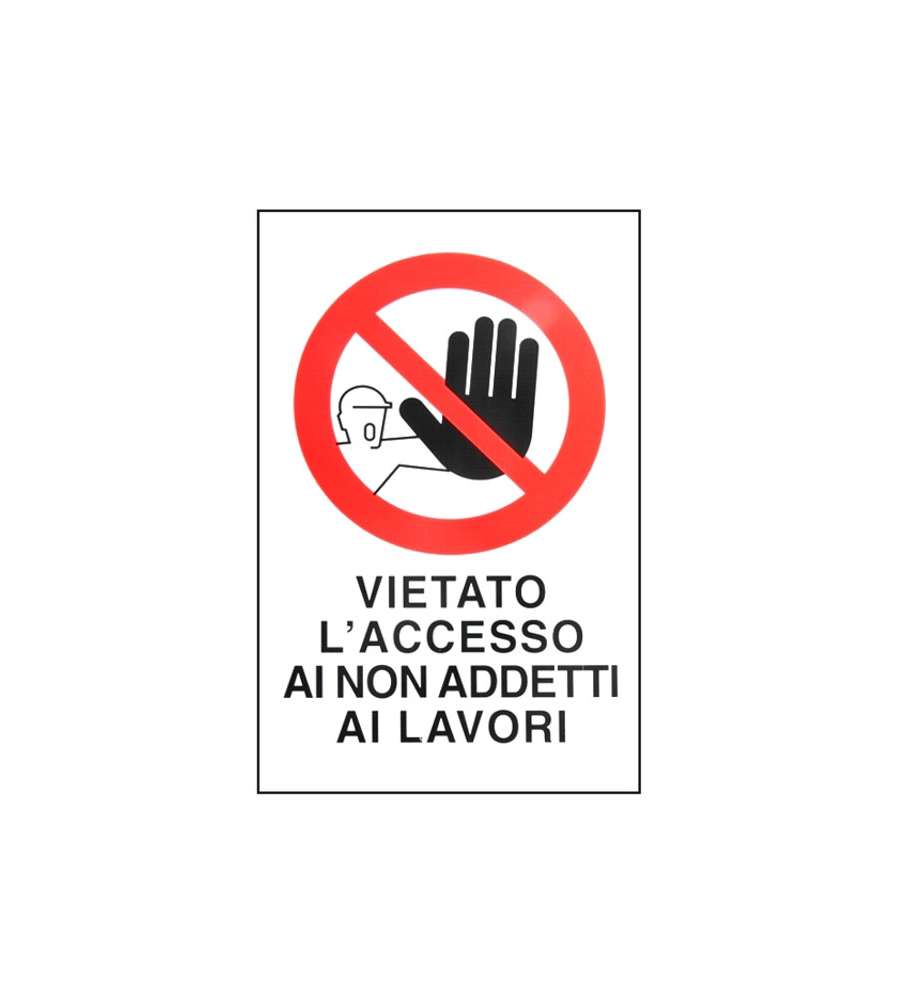 Cartello Vietato L'Accesso N.A. 20X 30 Alluminio