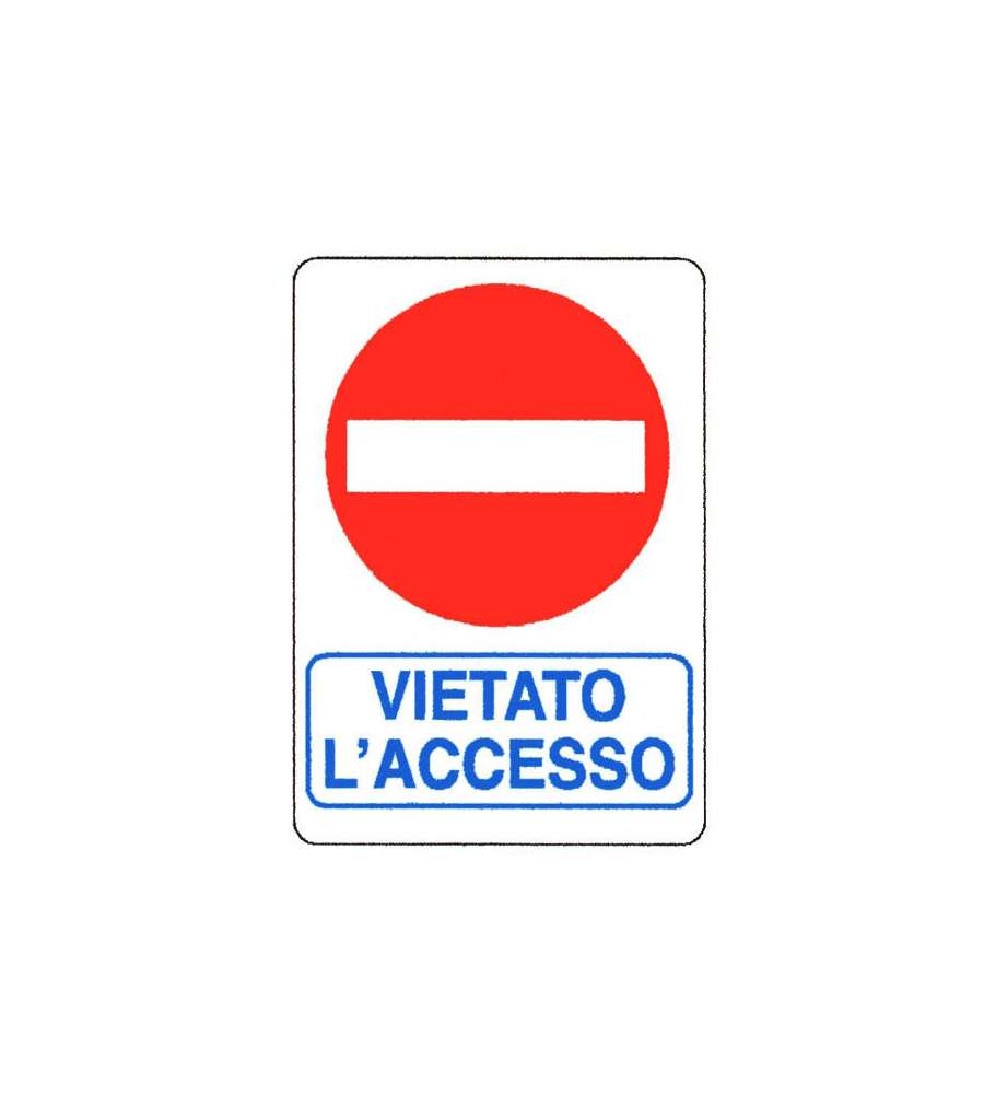 Cartello Vietato L'Accesso 12X 18 Alluminio
