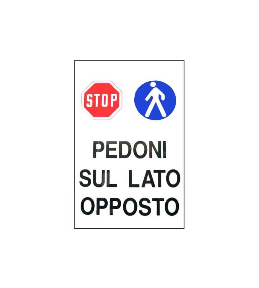 Cartello Pedoni Lato Opposto 48X 68 Plastica