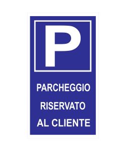ROSH - Cartello Parcheggio Riservato ai Clienti 25x45 cm Polipropilene