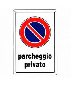 Cartello Parcheggio Privato       20X 30 Plastica