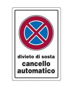 Cartello Divieto di Sosta Cancello Automatico 30 x 20 cm