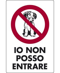 Cartello Io non posso entrare negozi uffici 30CMx20CM