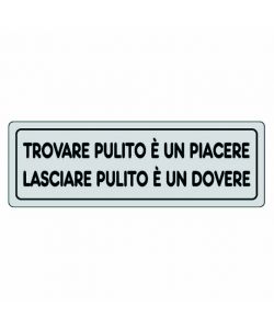 Cartello Adesivo Trovare Pulito E' Bello 15 x 5 cm