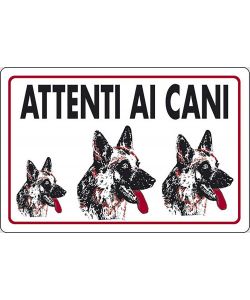 Cartello Attenti ai Cani abitazioni privati 30CMx20CM
