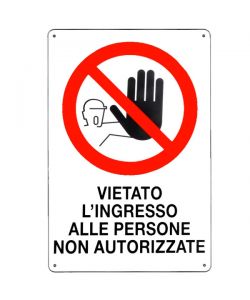 Cartello Vietato L'Ingresso N.A. 20X 30 Plastica