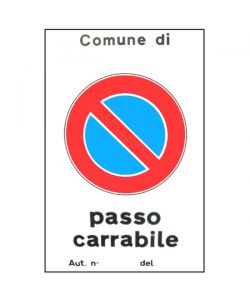 Cartello Passo Carrabile Aut. 25X 45 Alluminio
