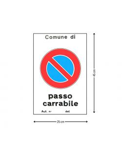 Cartello Passo Carrabile - Alluminio Catarifrangente - 25x45 cm