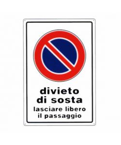 Cartello Divieto Di Sosta 30X 45 Alluminio